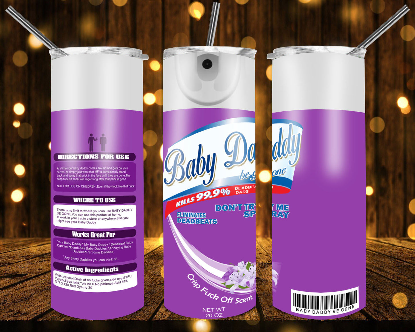 Baby Daddy Be Gone 20 oz Tumblers