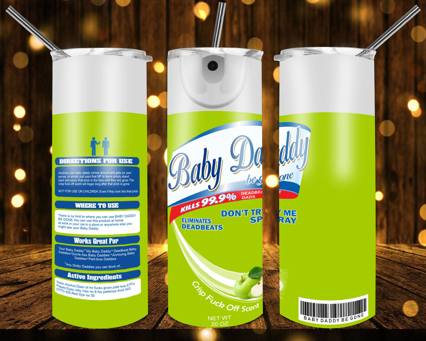Baby Daddy Be Gone 20 oz Tumblers