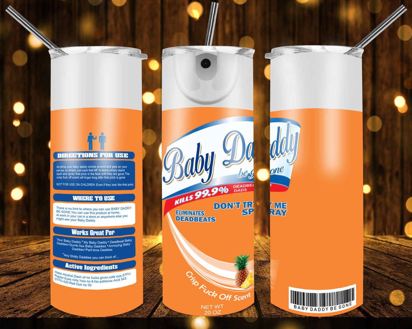 Baby Daddy Be Gone 20 oz Tumblers