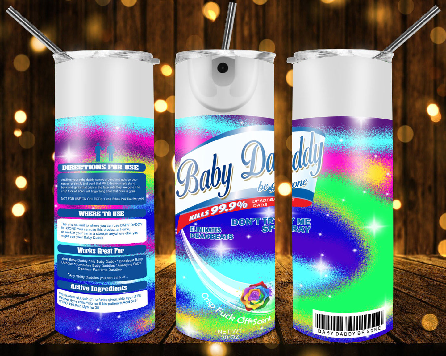 Baby Daddy Be Gone 20 oz Tumblers
