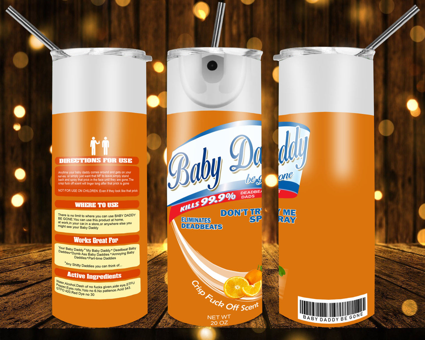 Baby Daddy Be Gone 20 oz Tumblers