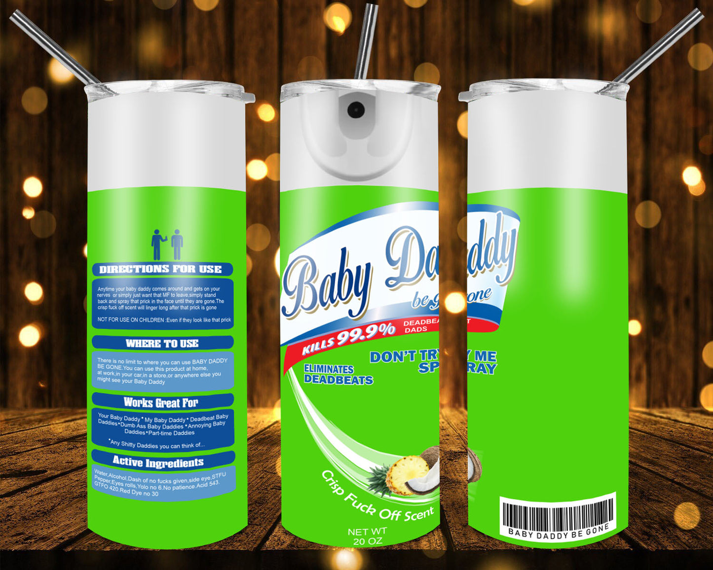 Baby Daddy Be Gone 20 oz Tumblers