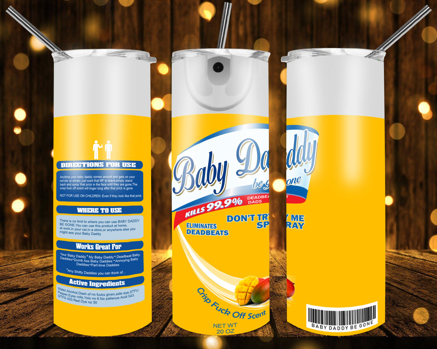 Baby Daddy Be Gone 20 oz Tumblers