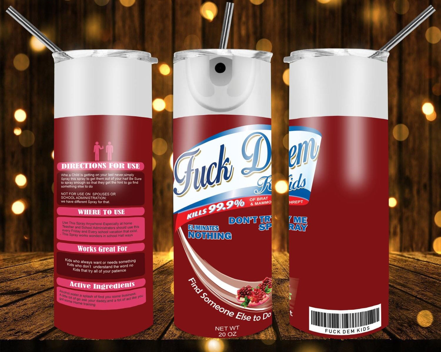 Fck Dem Kids Be Gone 20 oz Tumblers