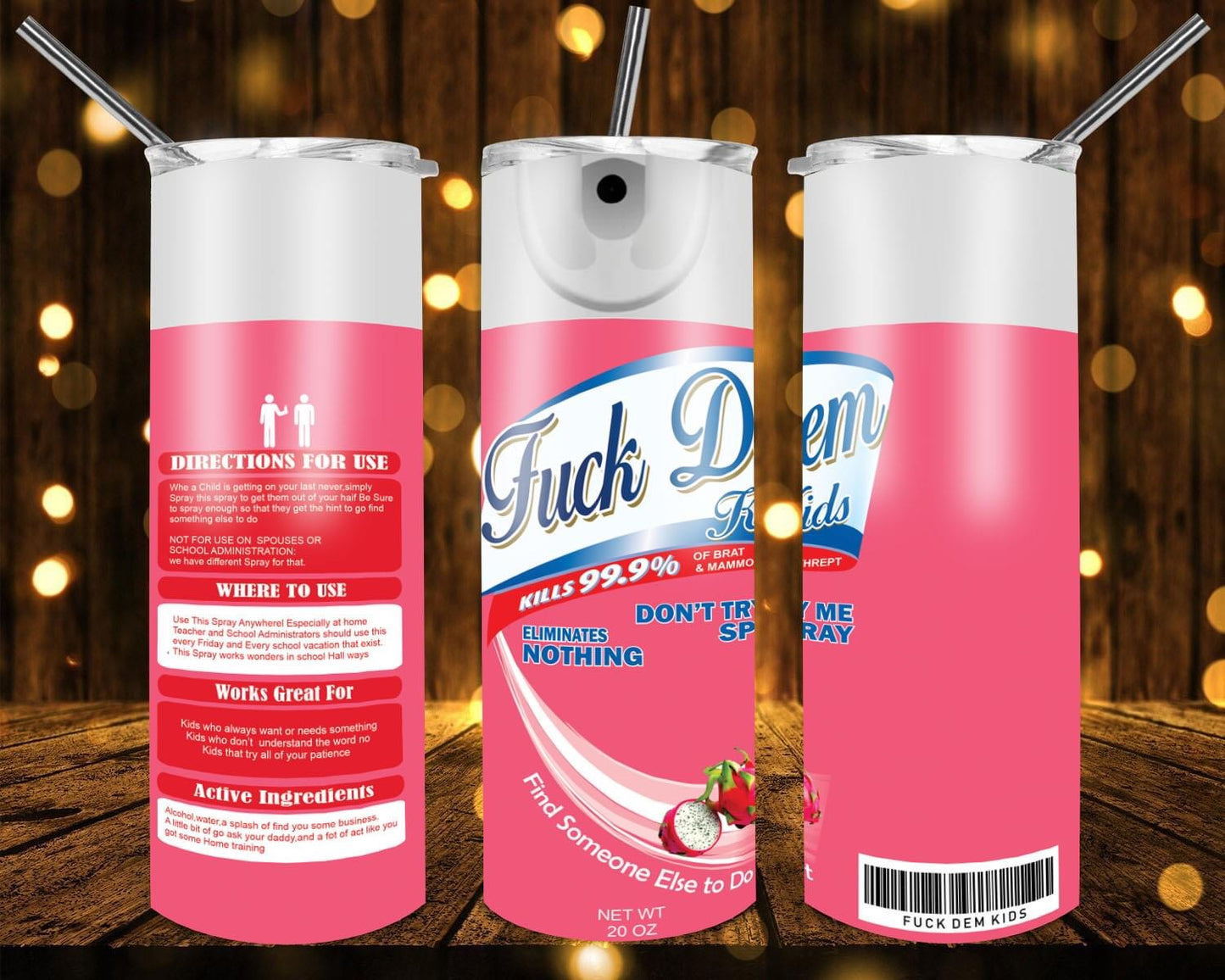 Fck Dem Kids Be Gone 20 oz Tumblers