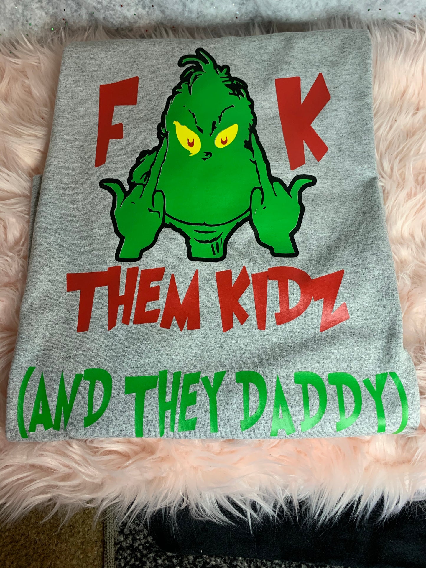 Grinch Fck Them Kids