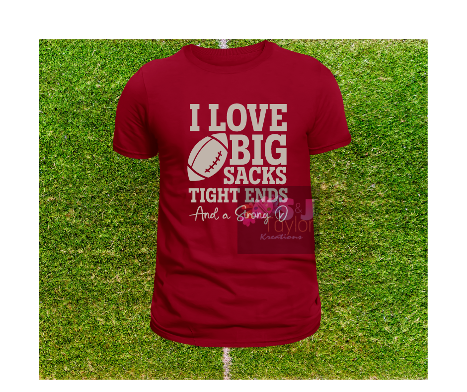 I love Big Sacks ,Tight Ends, and a STRONG D (V-Neck)