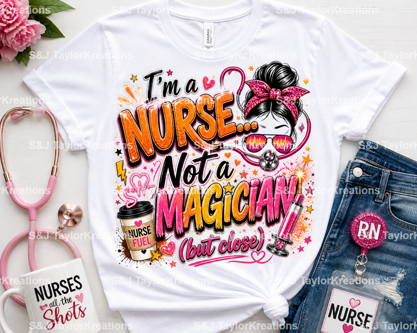 I'm a nurse not a Magician