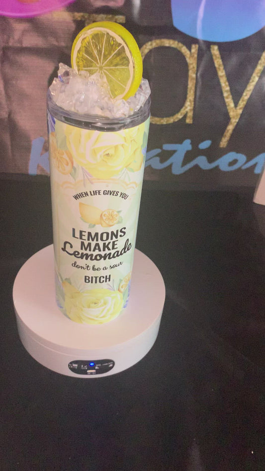 When life gives you Lemons 20oz  Tumbler