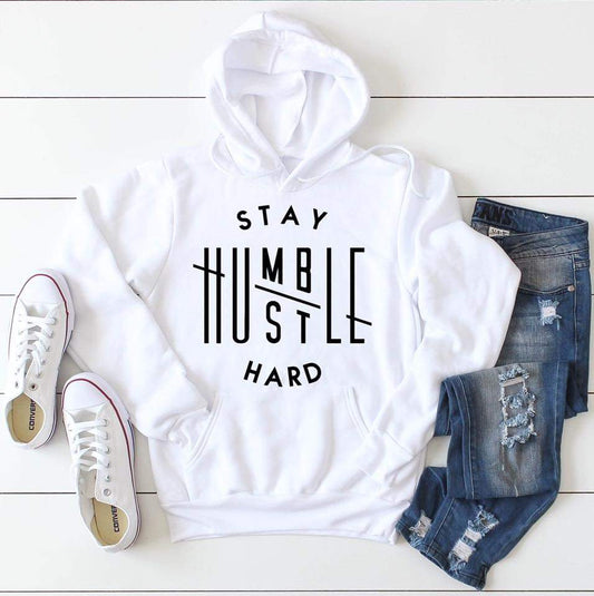 Stay humble Hustle Hard ( black writing)