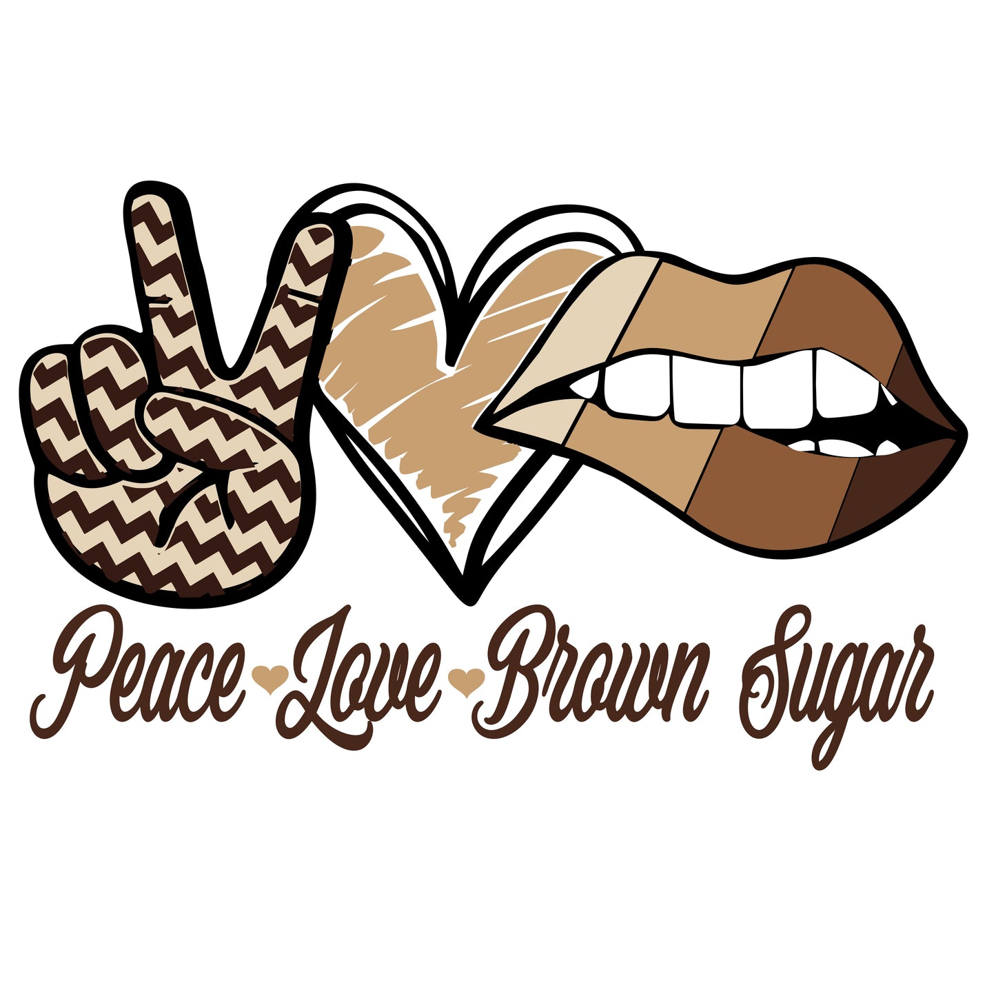 Peace Love Brown Sugar