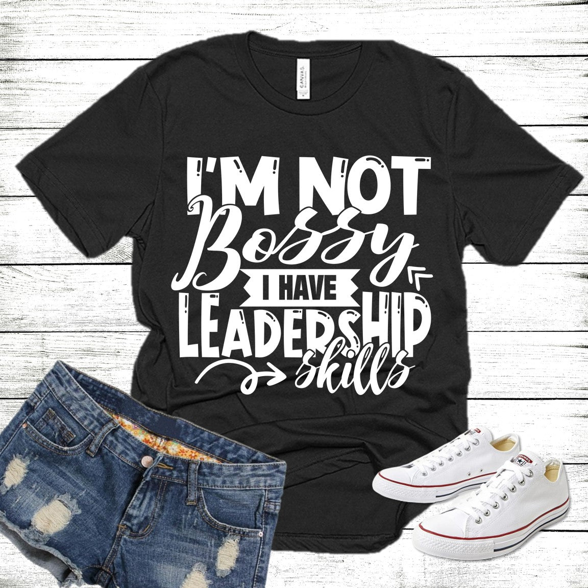 I'm Not Bossy.. I have Leadership skills