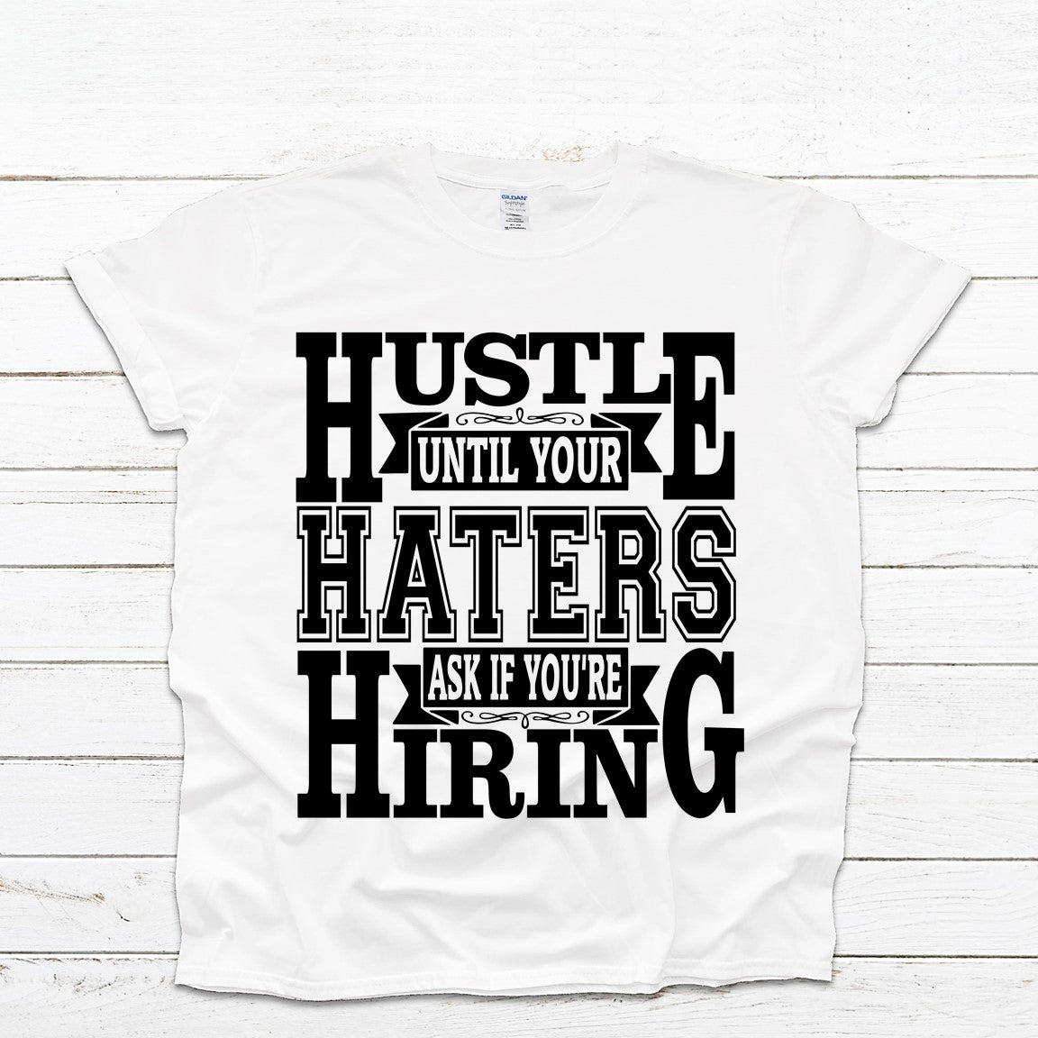 Hustle Until your Haters Ask