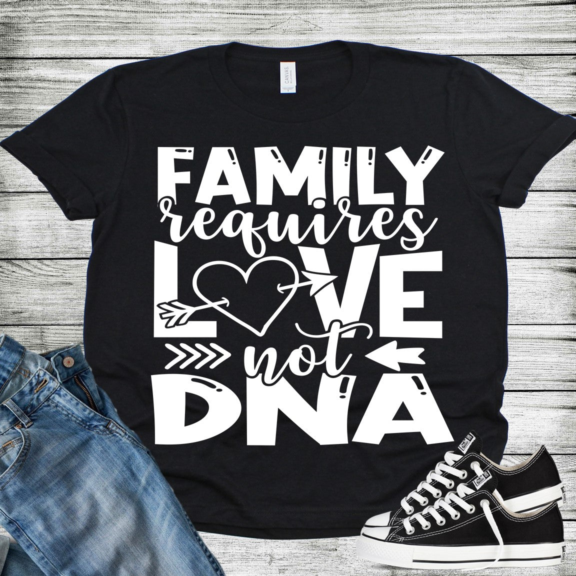 Family Requires Love NOT DNA