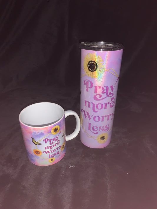 Pray more worry Less Tumbler and Mug