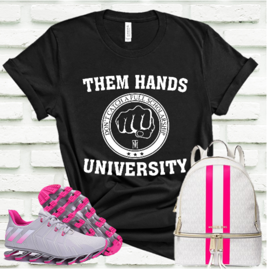 Them Hands University